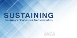 Sustaining the Army’s Continuous Transformation (Graphic by Sarah Lancia)